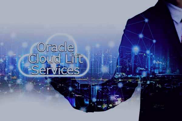 Oracle Cloud Lift Services