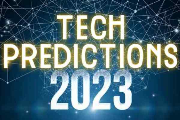 Tech Predictions 2023