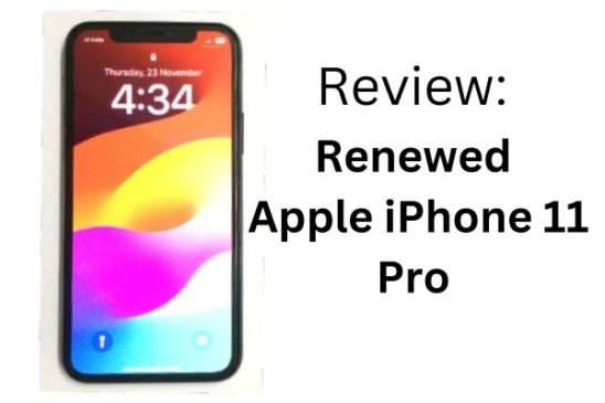Review: Renewed Apple iPhone 11 Pro